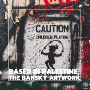 Read more about the article Based in Palestine, the Bansky artwork