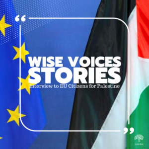 Read more about the article Interview to EU Citizens 4 Palestine