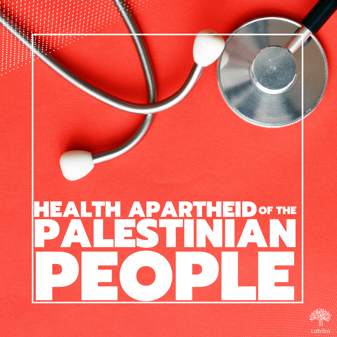 Read more about the article Rights denied: Health Apartheid of the Palestinian people
