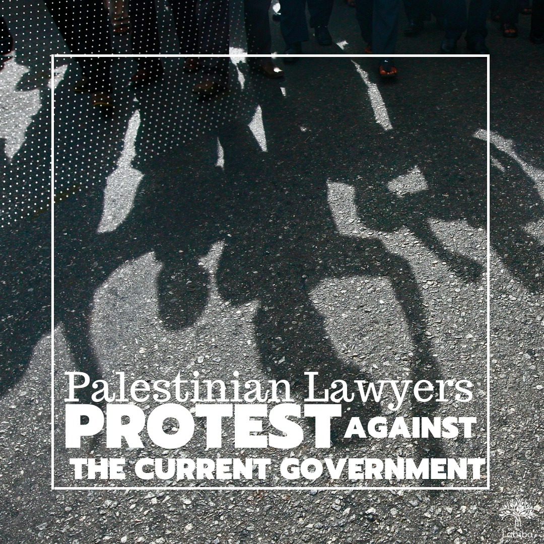 You are currently viewing Palestinian Lawyers Protest Against the Current Government