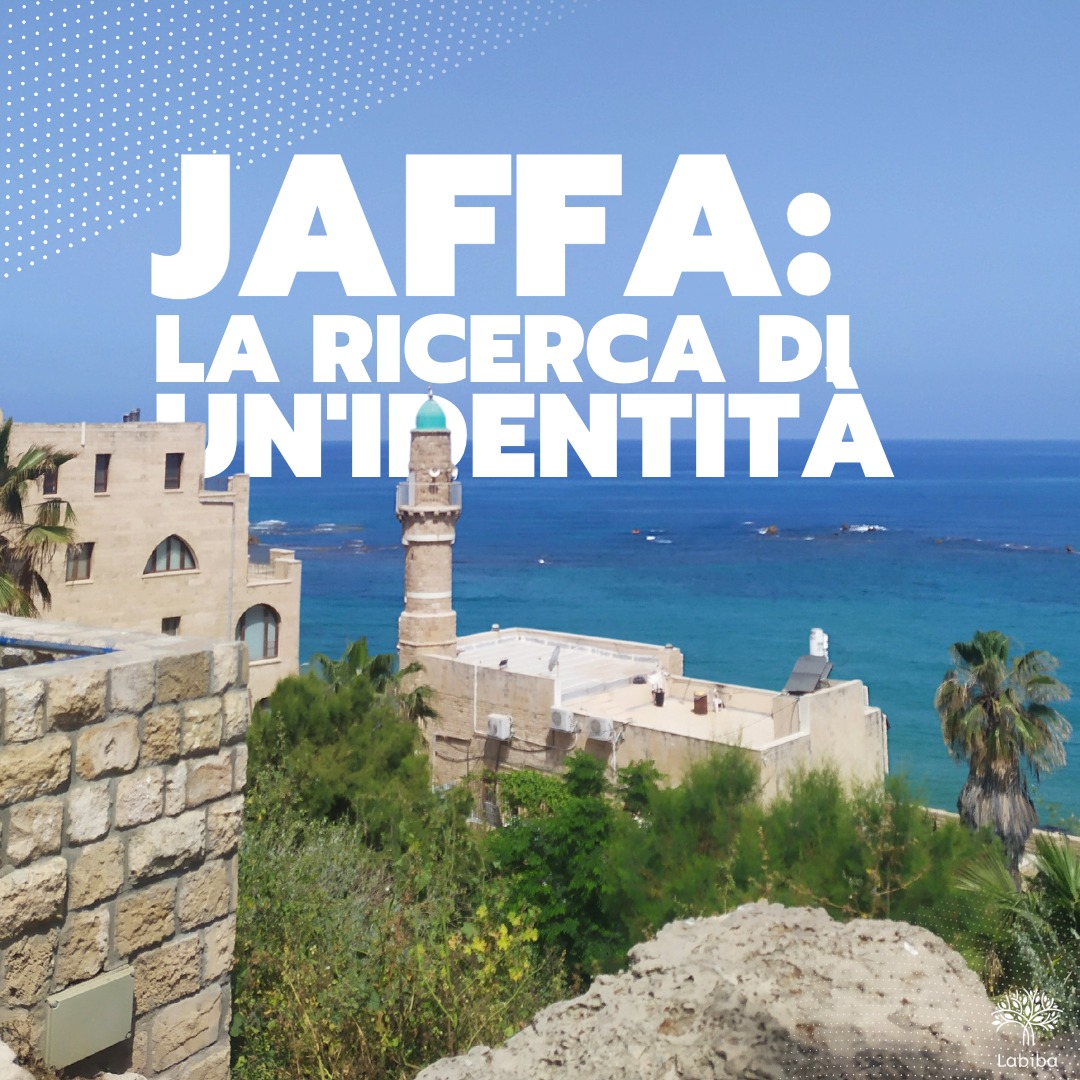 Al momento stai visualizzando Jaffa: la ricerca di un’identità