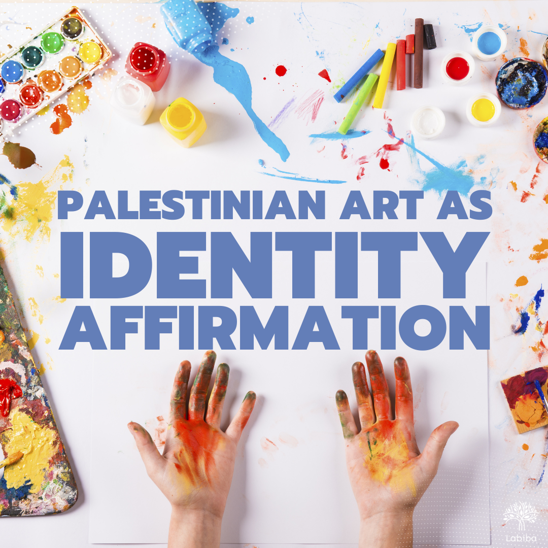 Read more about the article Palestinian Art as Identity Affirmation