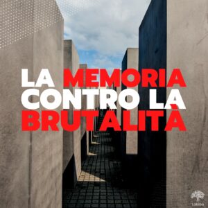 Scopri di più sull'articolo La memoria contro la brutalità