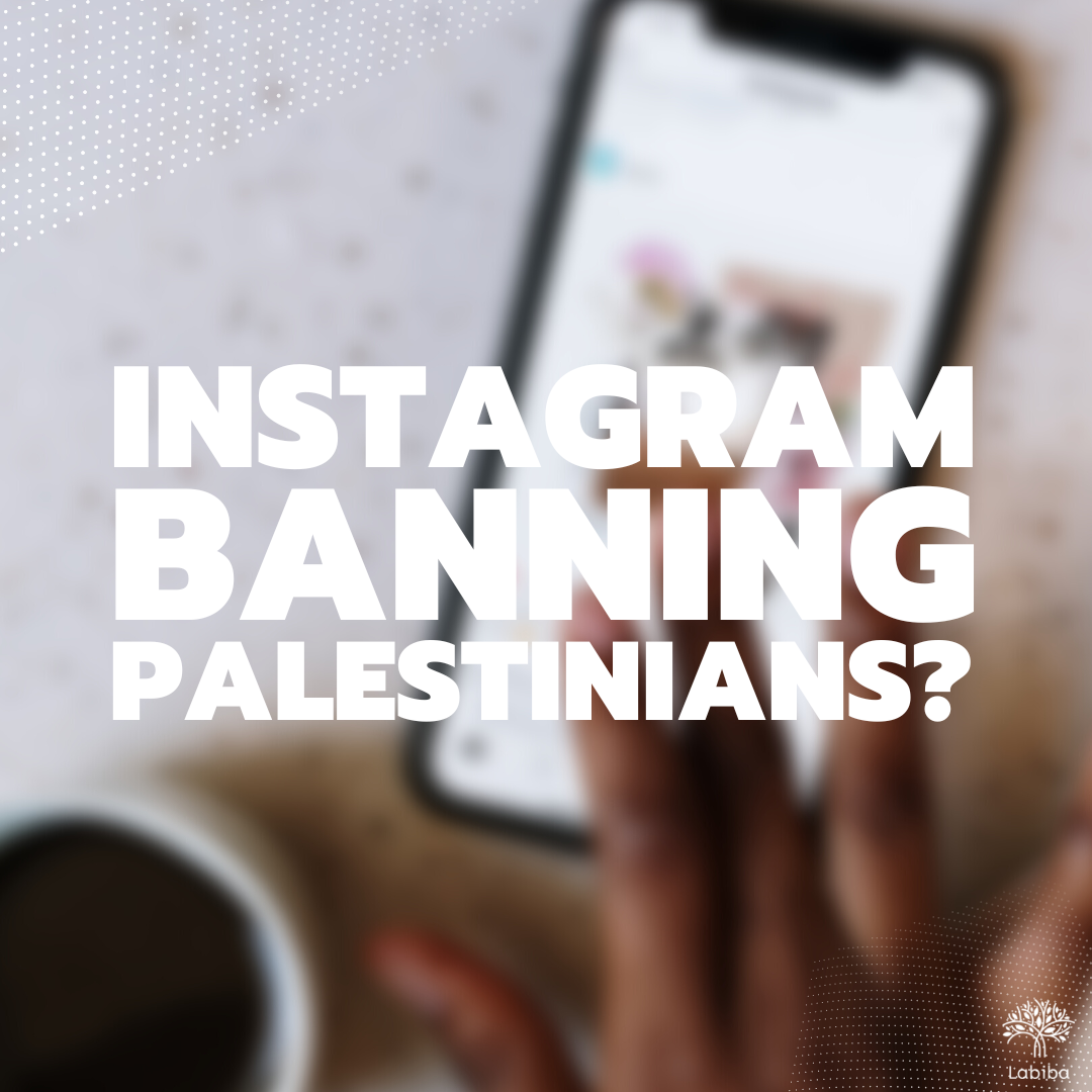 You are currently viewing Is Instagram banning Palestinians?