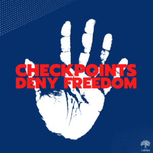 Read more about the article Checkpoints deny freedom