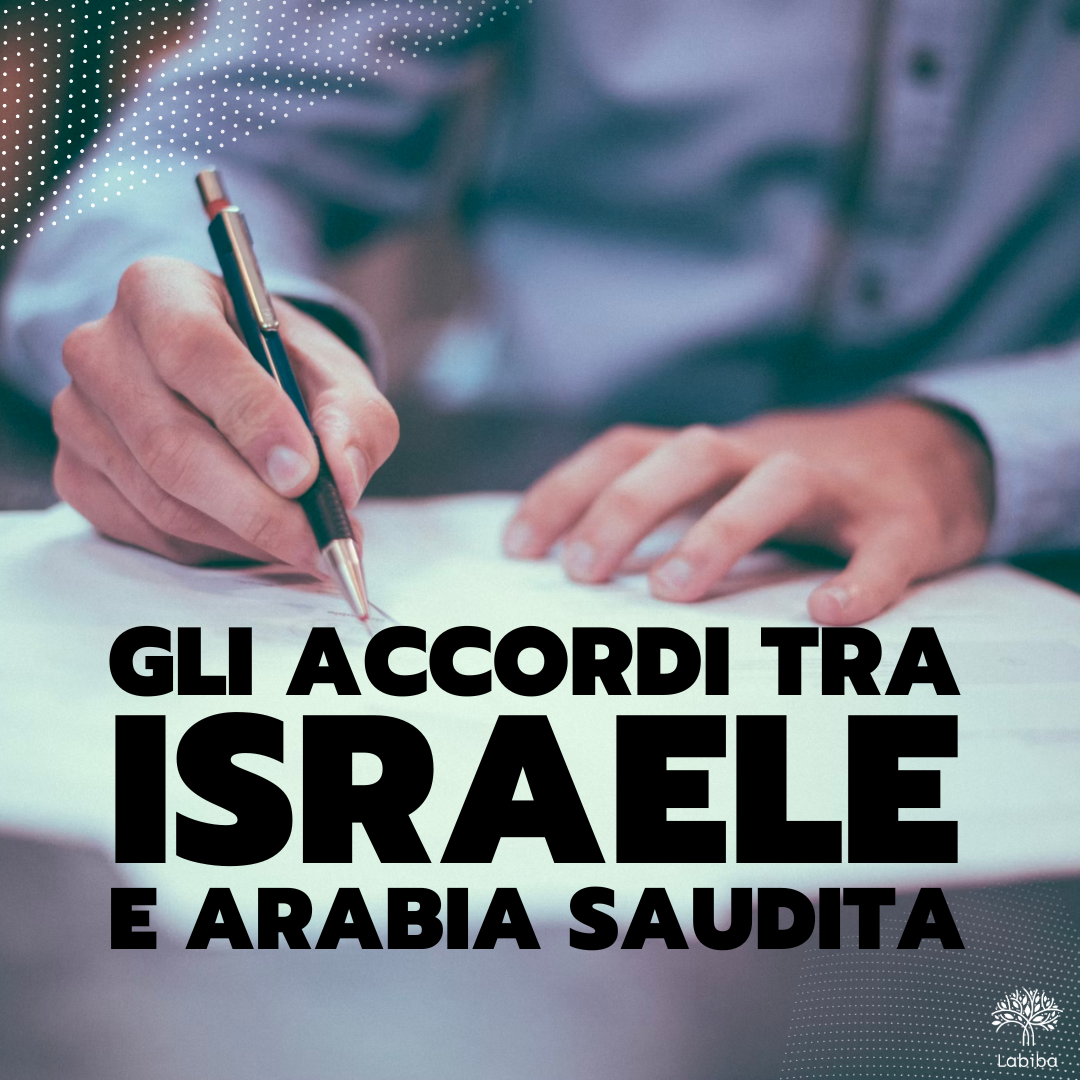 Scopri di più sull'articolo Gli accordi tra Israele e Arabia Saudita
