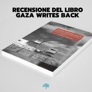 Voci per il futuro: Gaza Writes Back è una raccolta di racconti pubblicata nel 2013, al quinto anniversario dell'operazione Piombo Fuso.